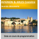 Avignon & Arles - Croisière Déjeuner - Dimanche 08 Mai 2022