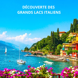 DÉCOUVERTE DES GRANDS LAC ITALIENS