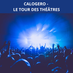 CONCERT CALOGERO " Le Tour des Théâtres"